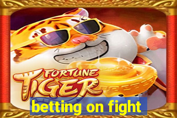 betting on fight