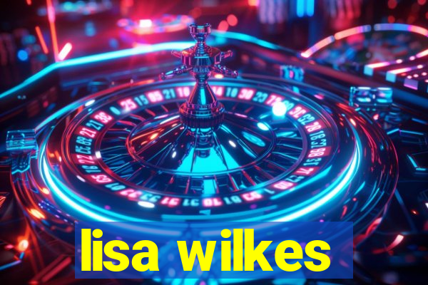 lisa wilkes