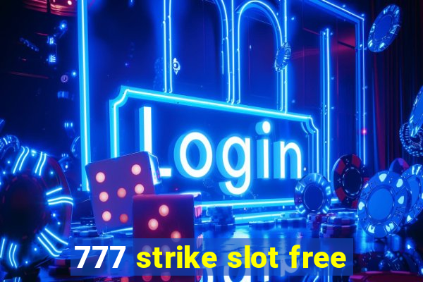 777 strike slot free