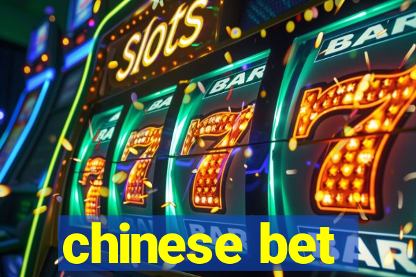 chinese bet