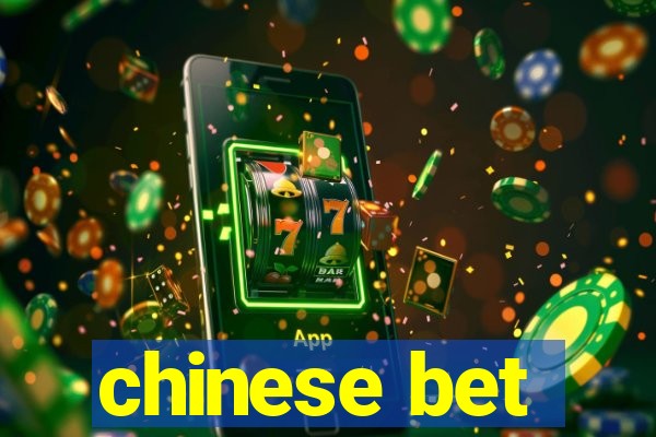 chinese bet