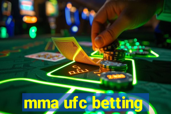 mma ufc betting