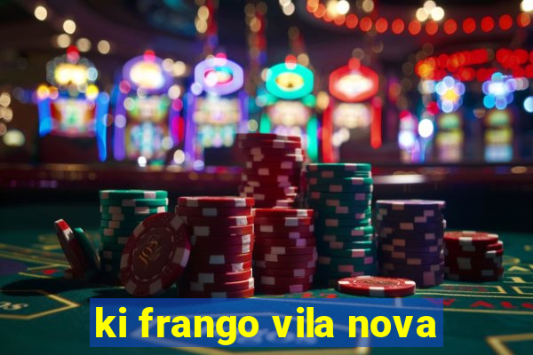 ki frango vila nova