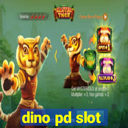 dino pd slot