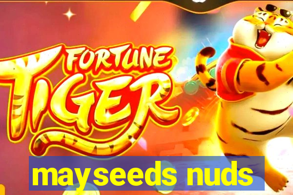 mayseeds nuds