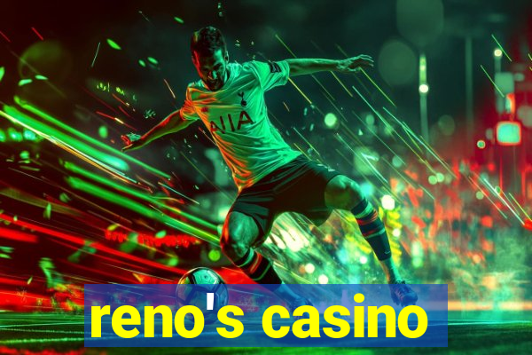 reno's casino