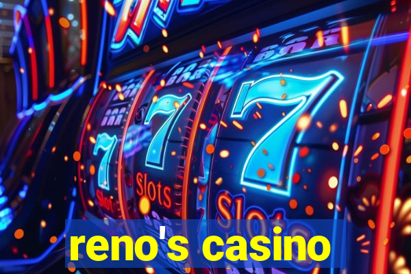 reno's casino