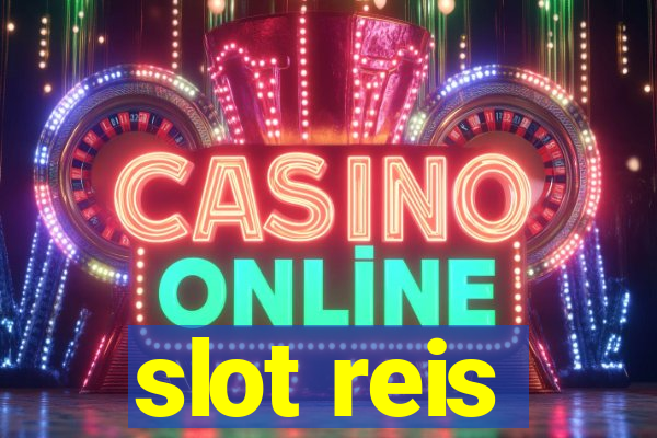 slot reis