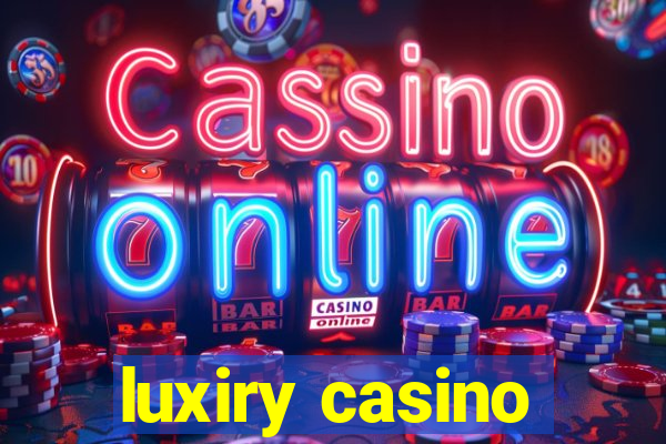 luxiry casino