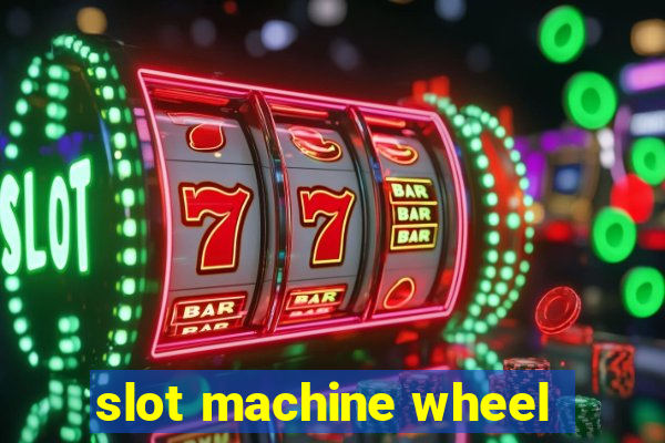 slot machine wheel