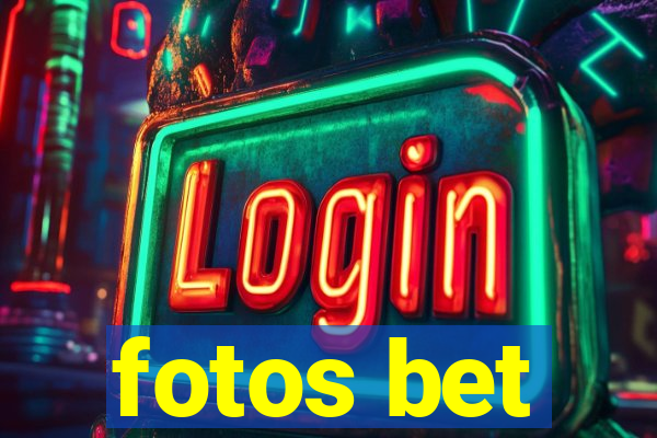 fotos bet