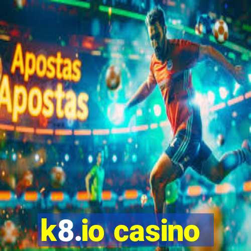 k8.io casino