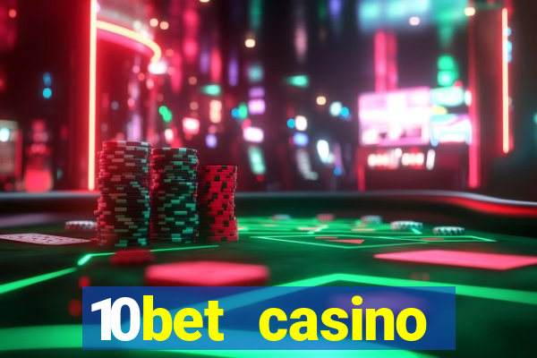 10bet casino blackjack experience