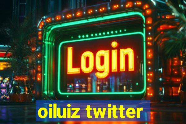 oiluiz twitter