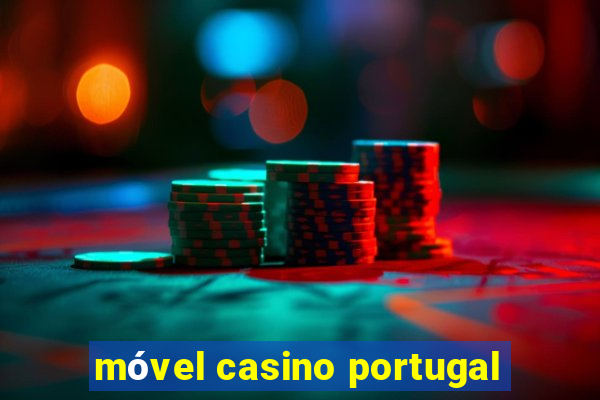 móvel casino portugal