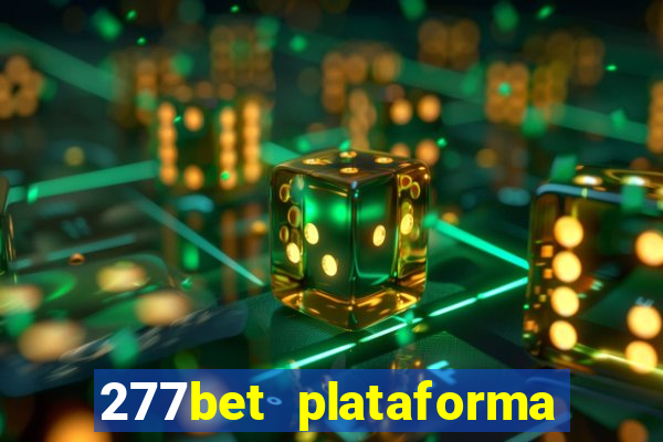 277bet plataforma de jogos