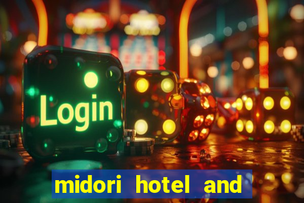 midori hotel and casino philippines