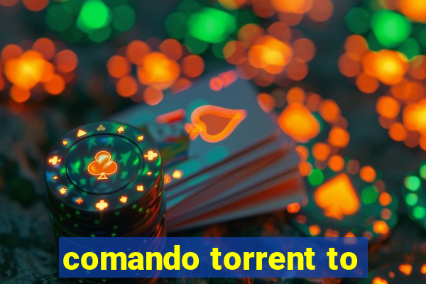 comando torrent to