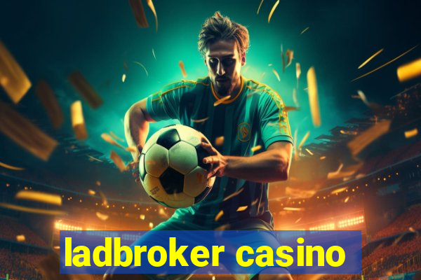 ladbroker casino