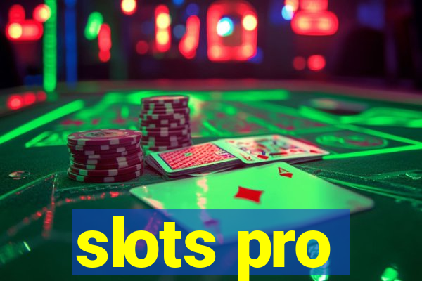 slots pro