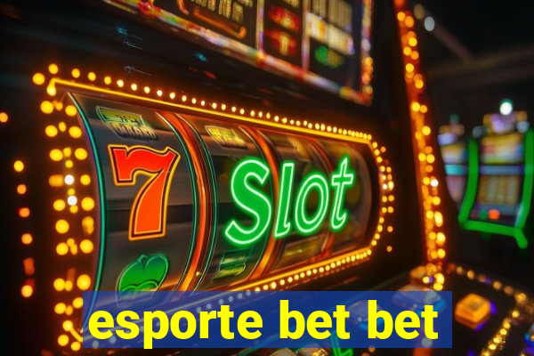 esporte bet bet