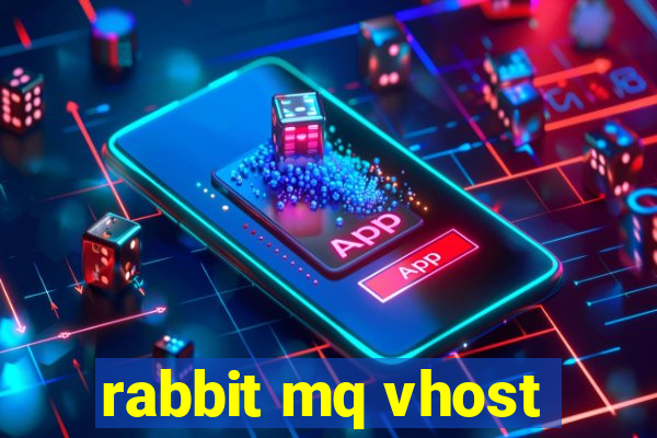 rabbit mq vhost