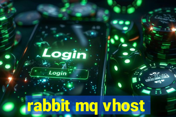 rabbit mq vhost