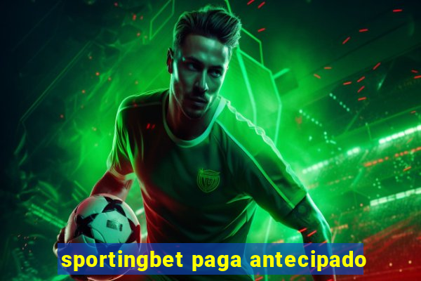 sportingbet paga antecipado