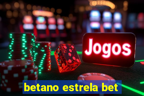 betano estrela bet