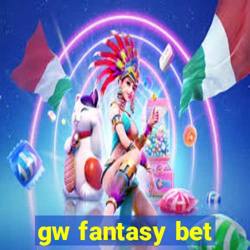 gw fantasy bet