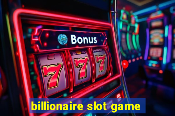 billionaire slot game