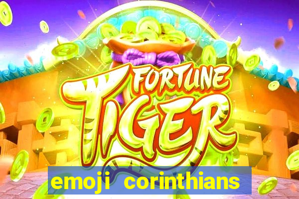 emoji corinthians copiar e colar