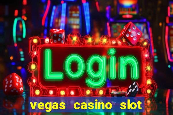 vegas casino slot games free