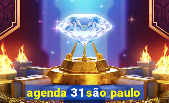 agenda 31 são paulo