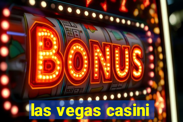 las vegas casini