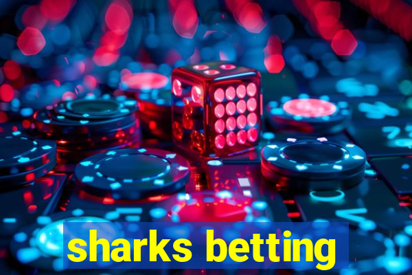 sharks betting