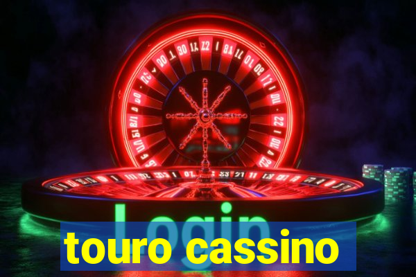 touro cassino