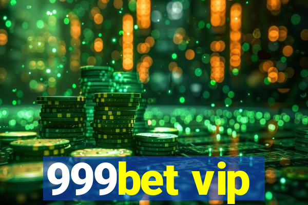 999bet vip