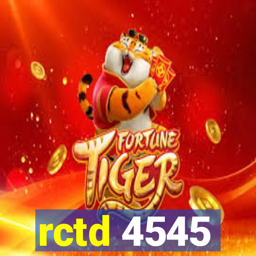 rctd 4545