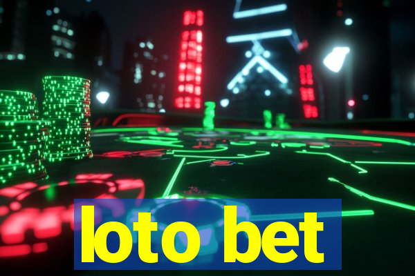 loto bet