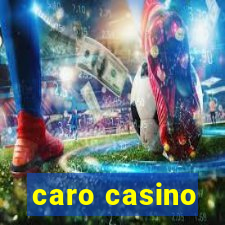 caro casino