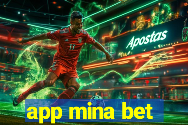 app mina bet