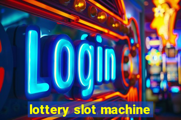 lottery slot machine