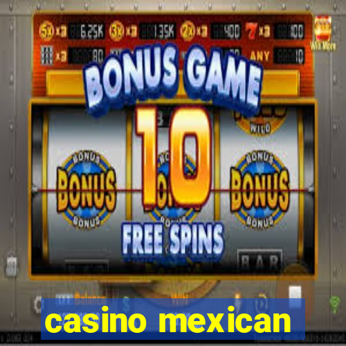 casino mexican