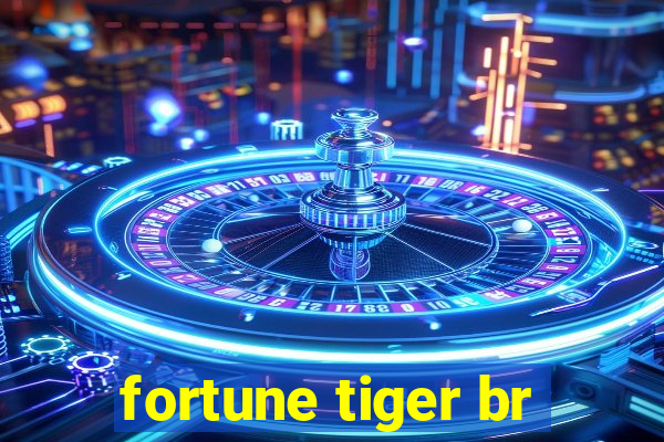 fortune tiger br