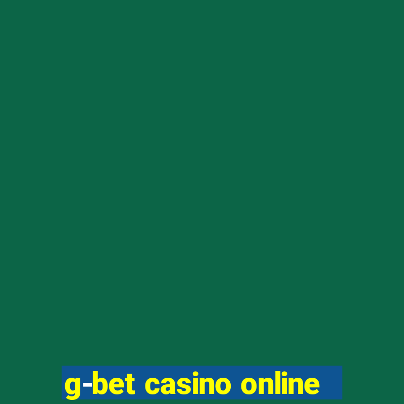 g-bet casino online