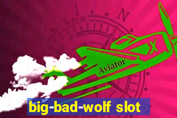 big-bad-wolf slot