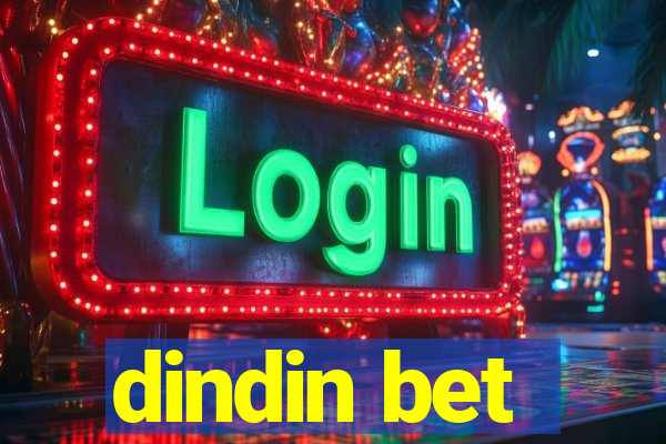 dindin bet