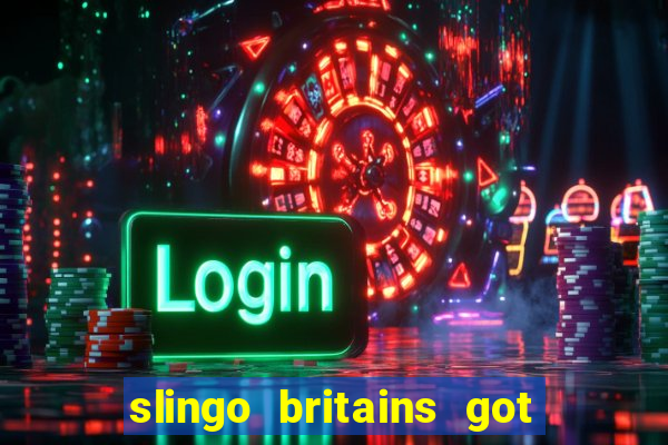 slingo britains got talent slot