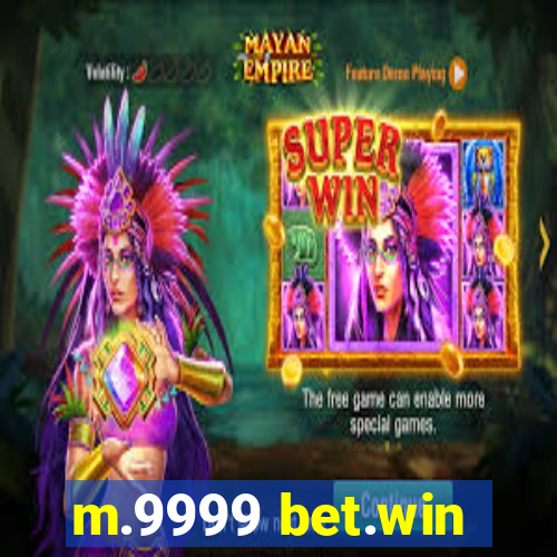 m.9999 bet.win